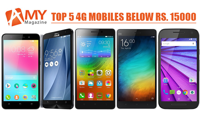Top 5 4G mobiles below Rs. 15000